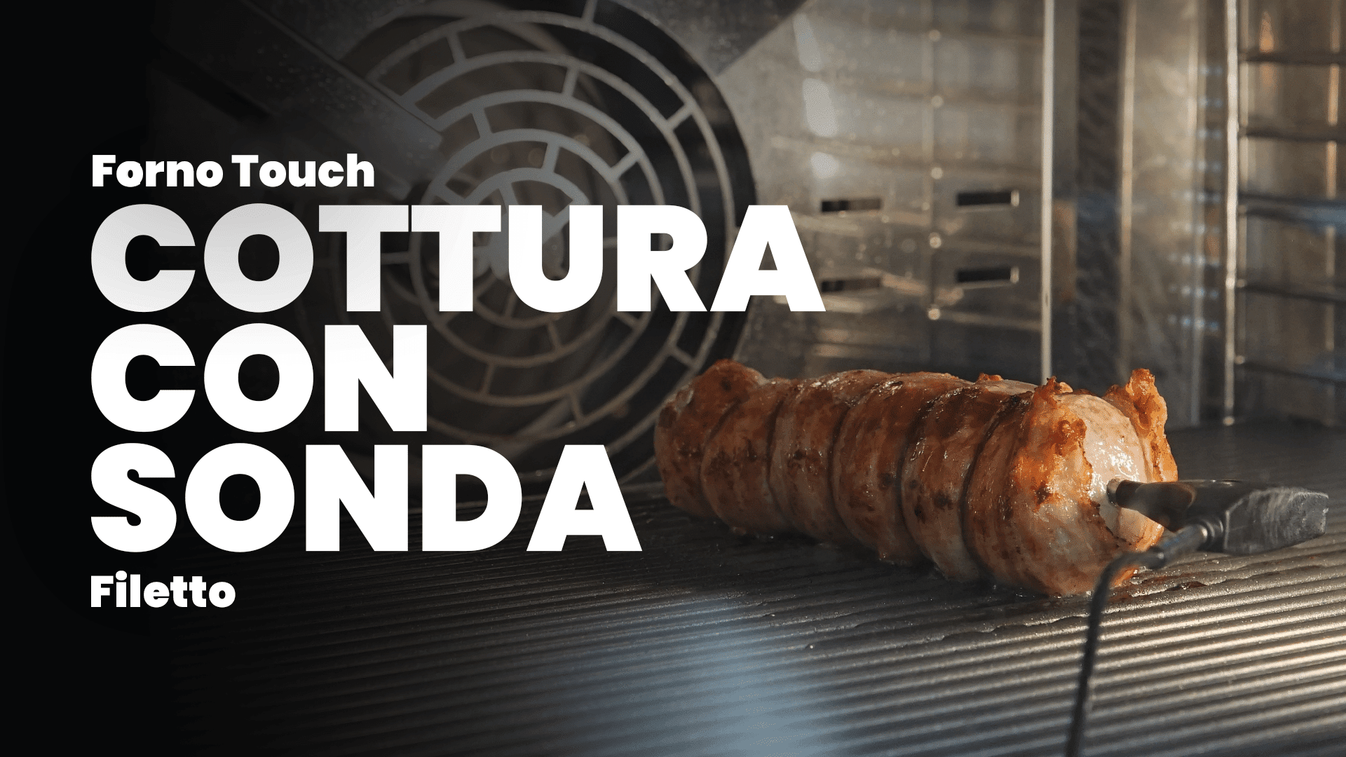 COTTURA CON SONDA - Filetto da chef